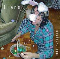 Todd Rundgren : Liars